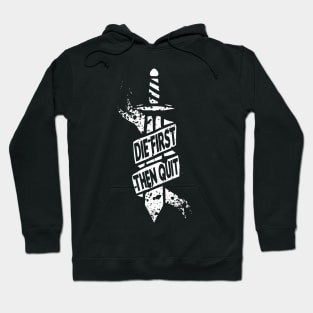 die first then quit sword design Hoodie